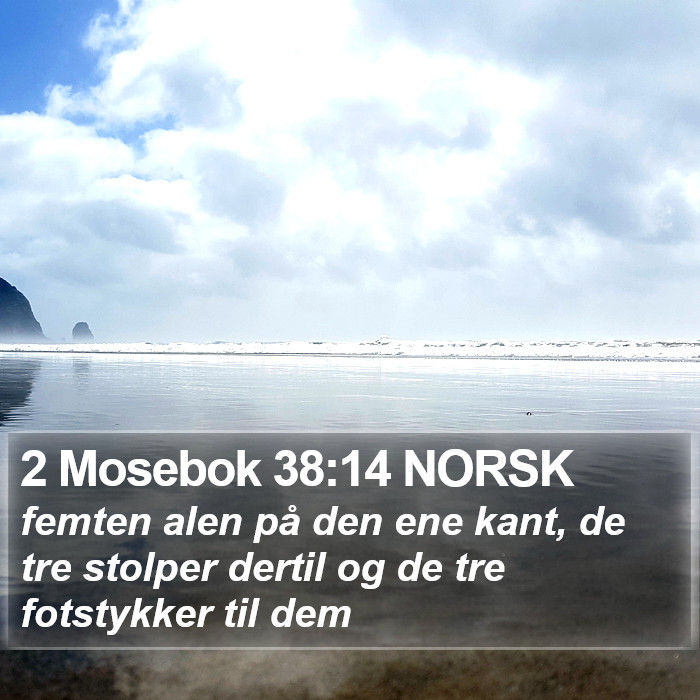 2 Mosebok 38:14 NORSK Bible Study
