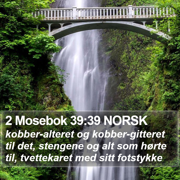 2 Mosebok 39:39 NORSK Bible Study