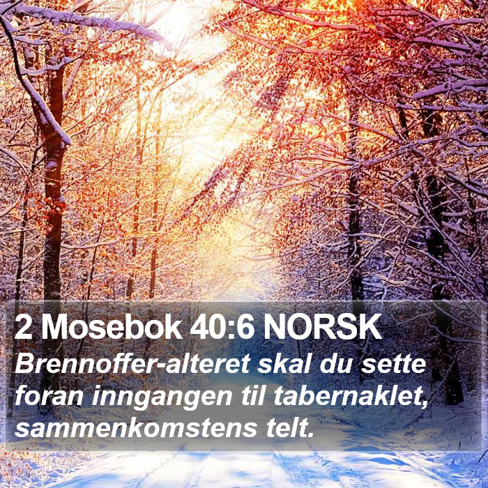 2 Mosebok 40:6 NORSK Bible Study
