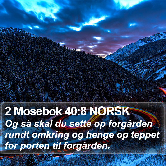 2 Mosebok 40:8 NORSK Bible Study