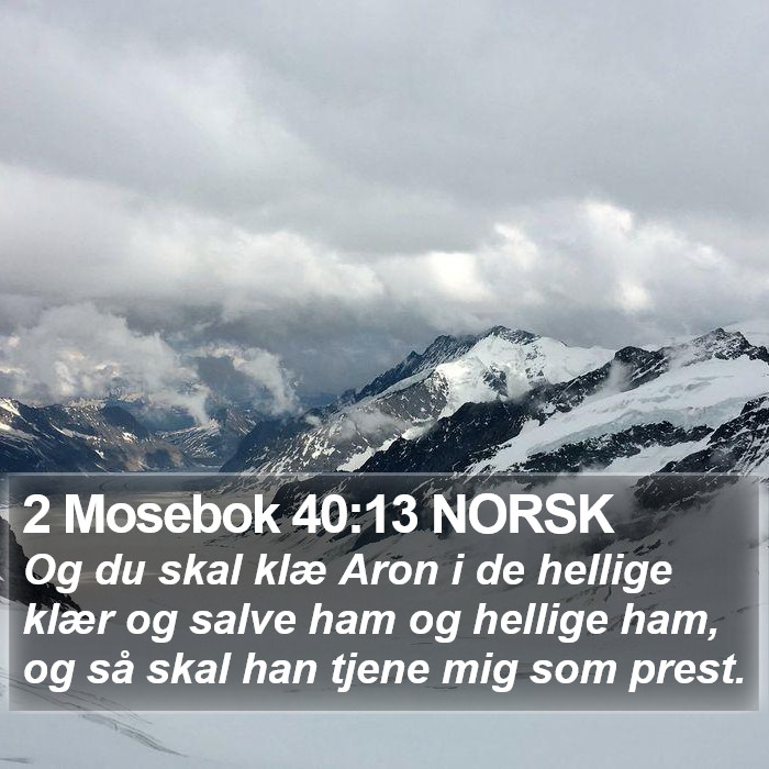 2 Mosebok 40:13 NORSK Bible Study
