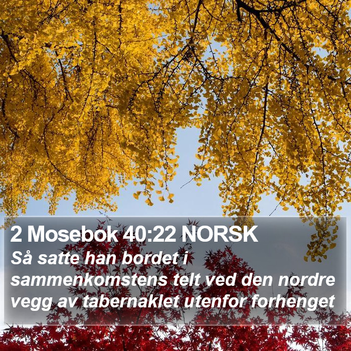 2 Mosebok 40:22 NORSK Bible Study