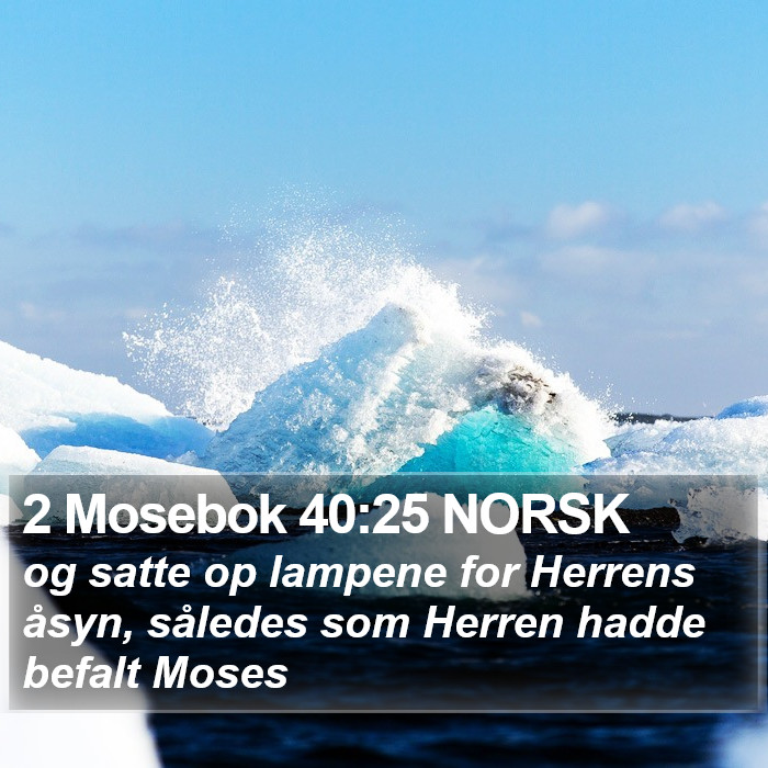 2 Mosebok 40:25 NORSK Bible Study