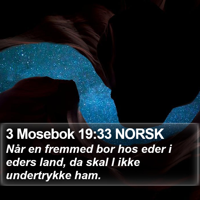 3 Mosebok 19:33 NORSK Bible Study