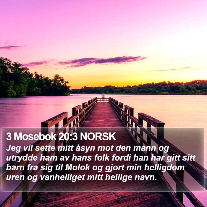 3 Mosebok 20:3 NORSK Bible Study