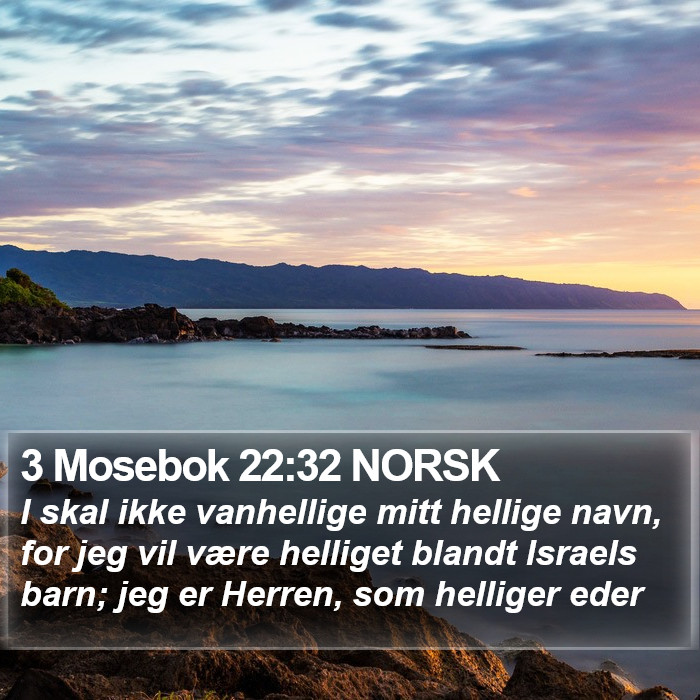 3 Mosebok 22:32 NORSK Bible Study