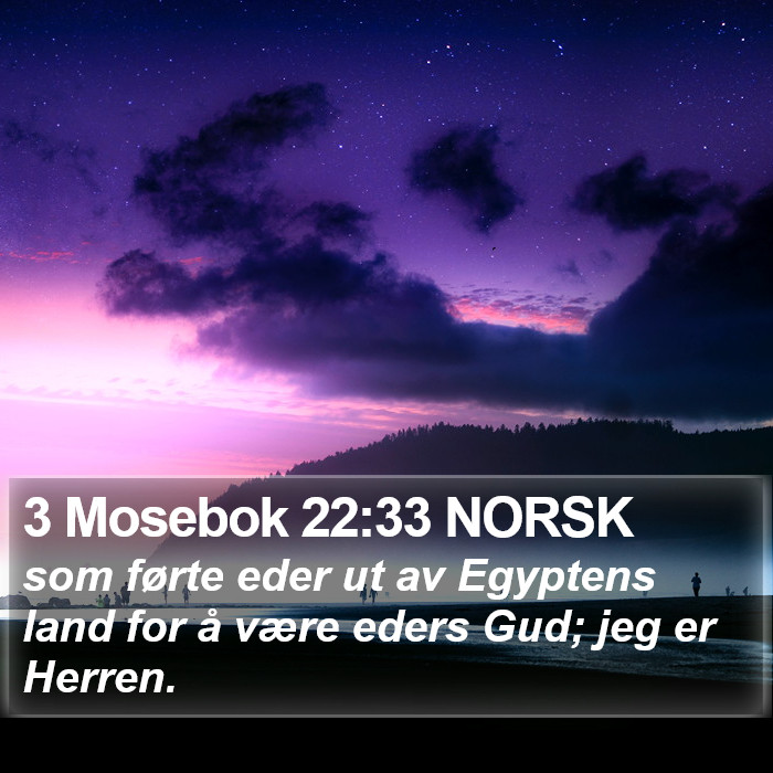 3 Mosebok 22:33 NORSK Bible Study