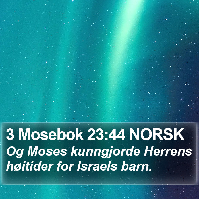 3 Mosebok 23:44 NORSK Bible Study