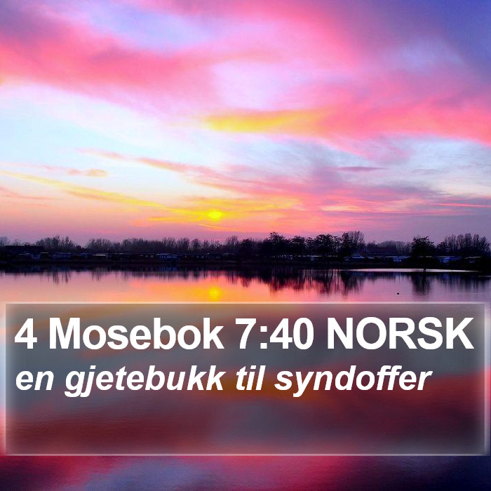 4 Mosebok 7:40 NORSK Bible Study