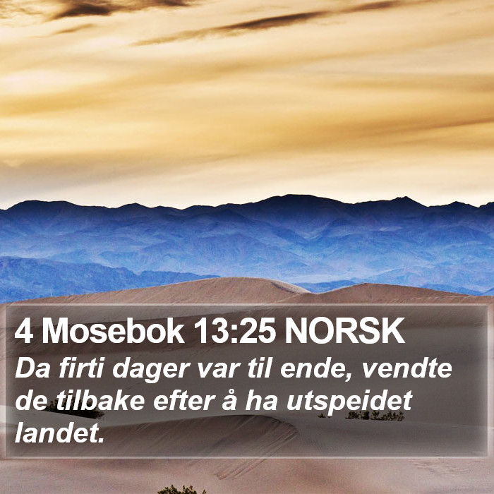 4 Mosebok 13:25 NORSK Bible Study