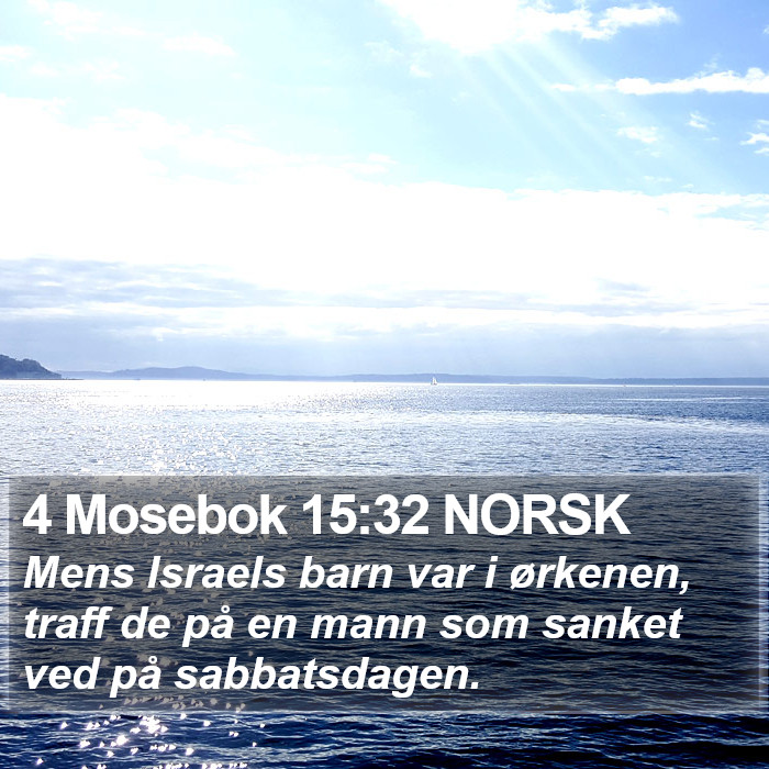 4 Mosebok 15:32 NORSK Bible Study