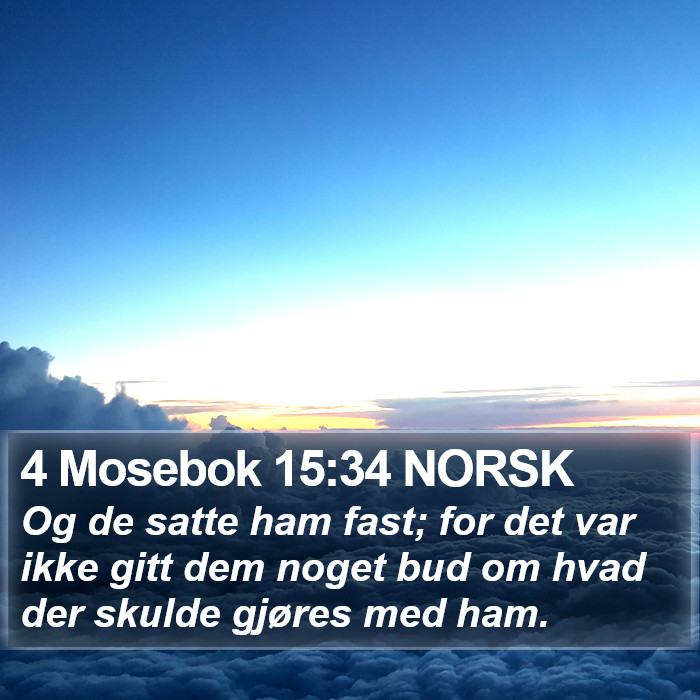 4 Mosebok 15:34 NORSK Bible Study