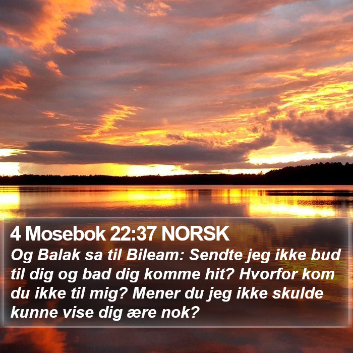 4 Mosebok 22:37 NORSK Bible Study