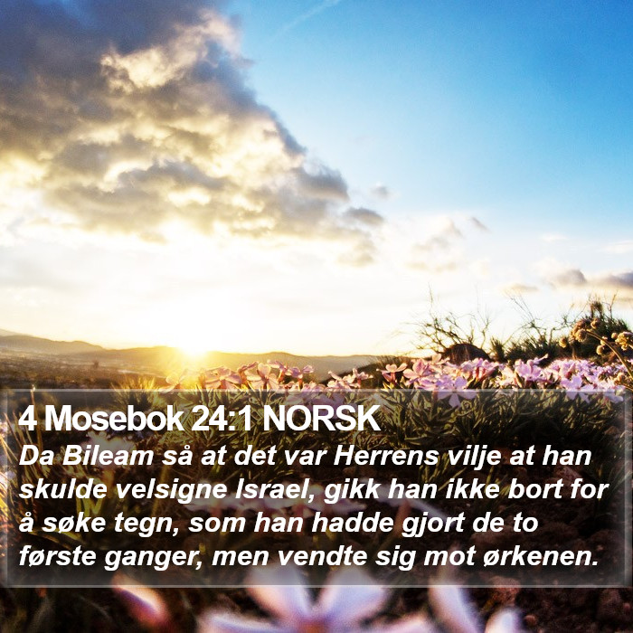 4 Mosebok 24:1 NORSK Bible Study