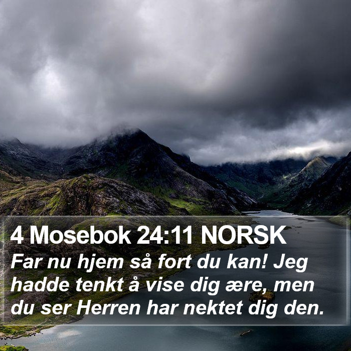 4 Mosebok 24:11 NORSK Bible Study