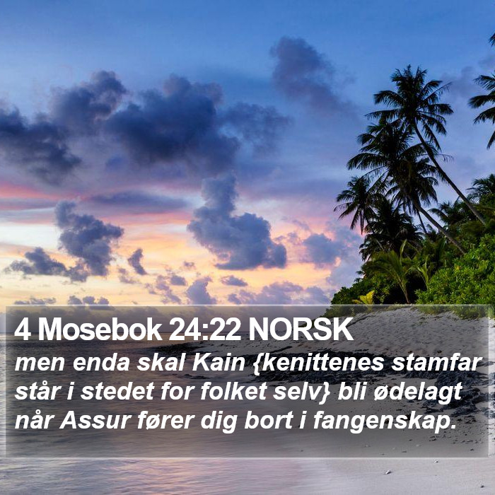 4 Mosebok 24:22 NORSK Bible Study