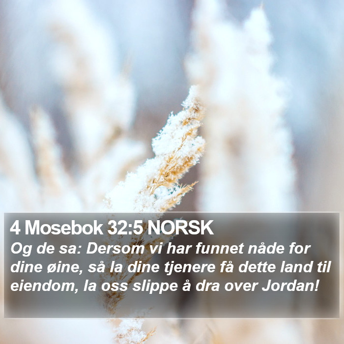 4 Mosebok 32:5 NORSK Bible Study