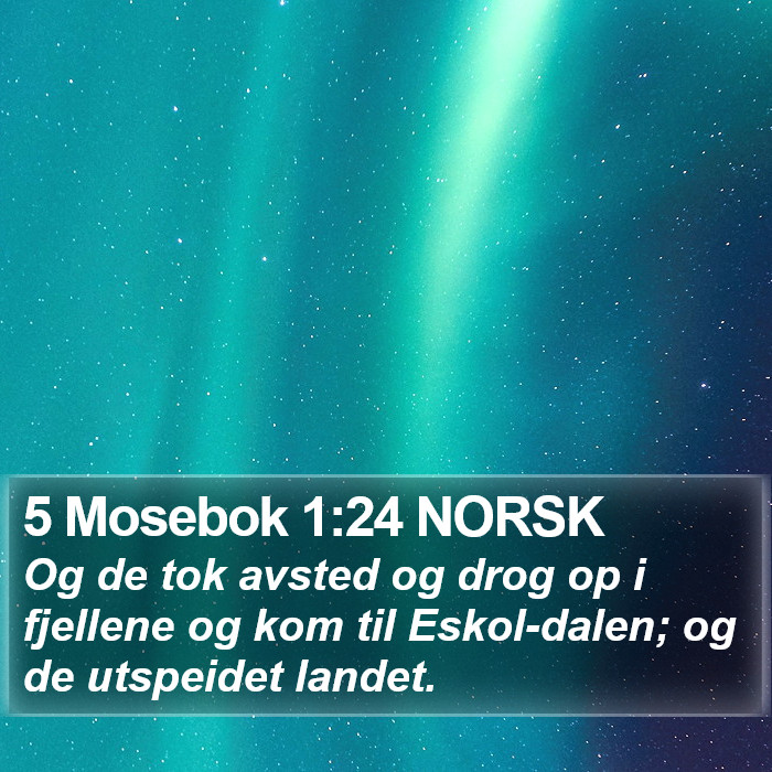 5 Mosebok 1:24 NORSK Bible Study