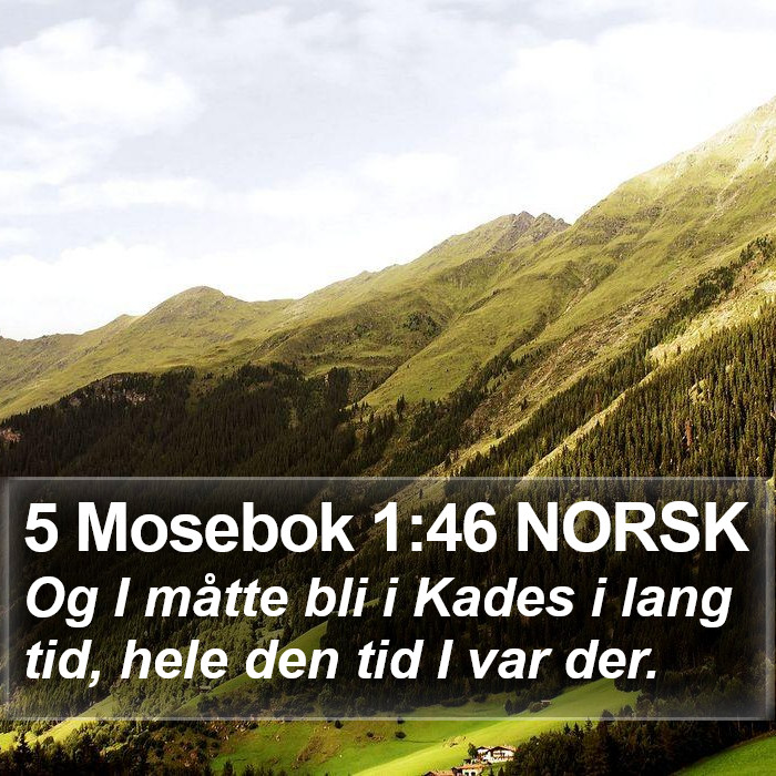 5 Mosebok 1:46 NORSK Bible Study