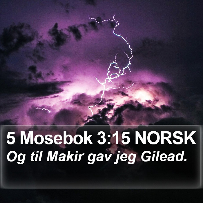 5 Mosebok 3:15 NORSK Bible Study
