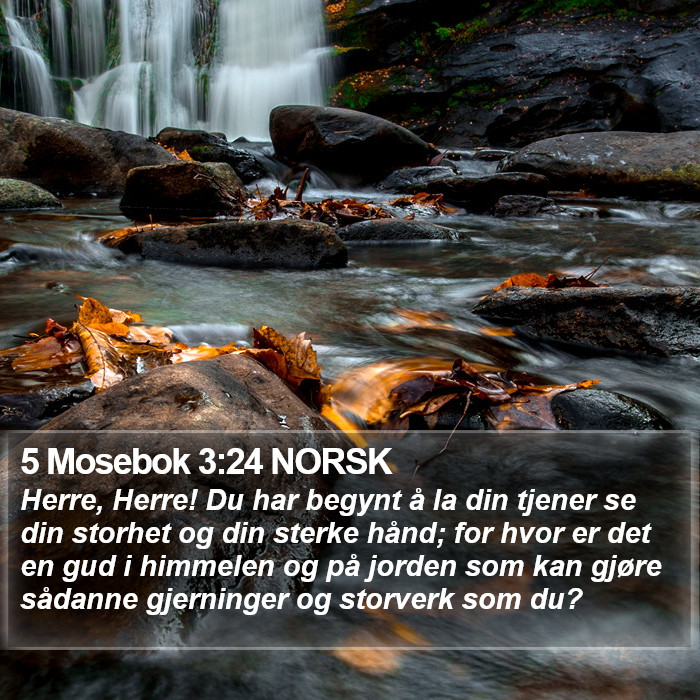 5 Mosebok 3:24 NORSK Bible Study
