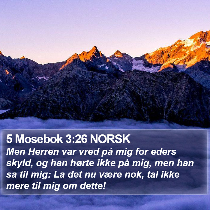 5 Mosebok 3:26 NORSK Bible Study