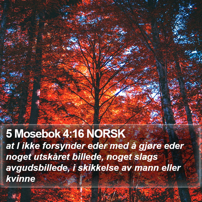 5 Mosebok 4:16 NORSK Bible Study