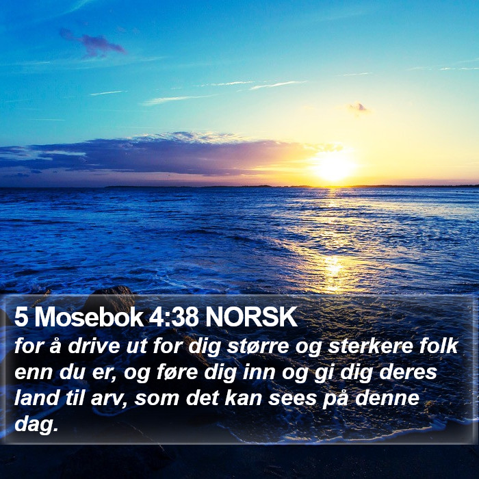 5 Mosebok 4:38 NORSK Bible Study