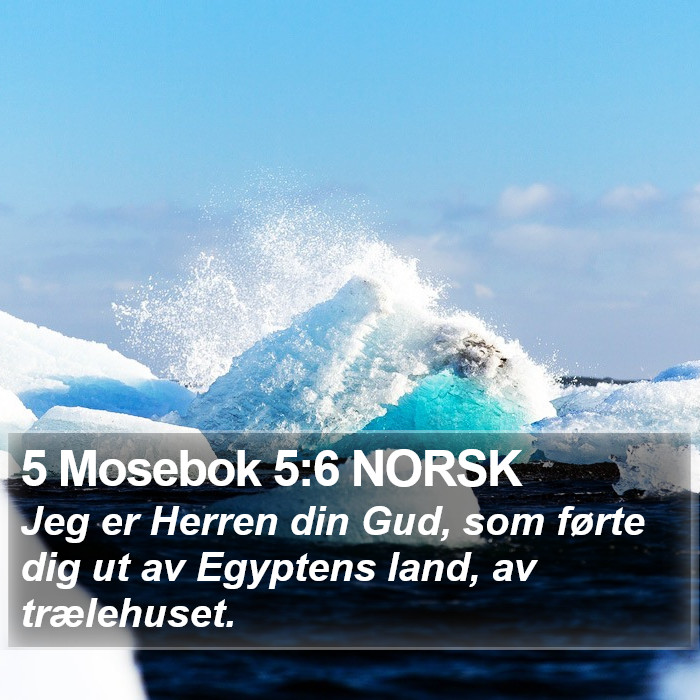 5 Mosebok 5:6 NORSK Bible Study