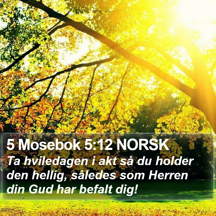 5 Mosebok 5:12 NORSK Bible Study