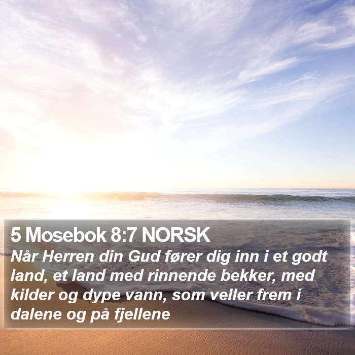 5 Mosebok 8:7 NORSK Bible Study