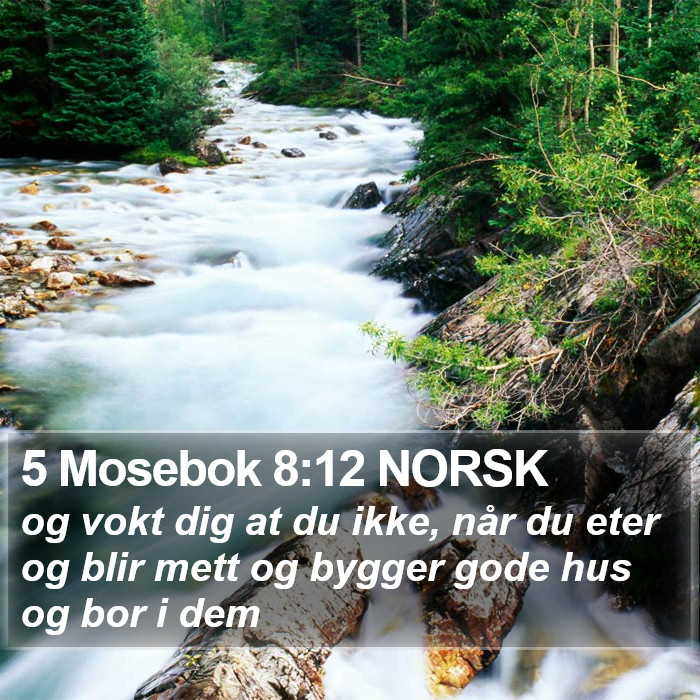 5 Mosebok 8:12 NORSK Bible Study