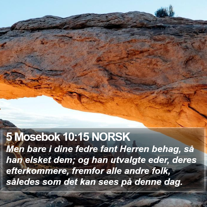 5 Mosebok 10:15 NORSK Bible Study