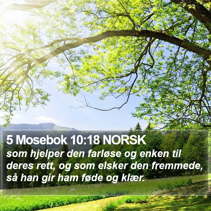 5 Mosebok 10:18 NORSK Bible Study