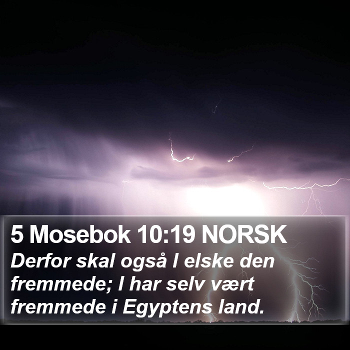 5 Mosebok 10:19 NORSK Bible Study