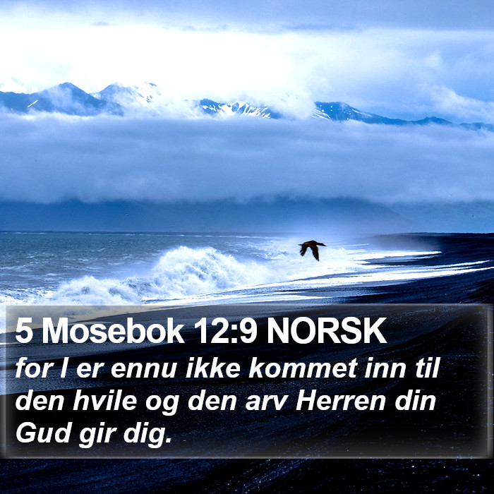 5 Mosebok 12:9 NORSK Bible Study