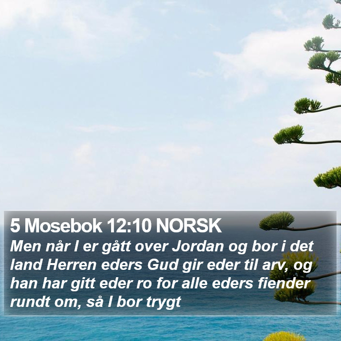 5 Mosebok 12:10 NORSK Bible Study