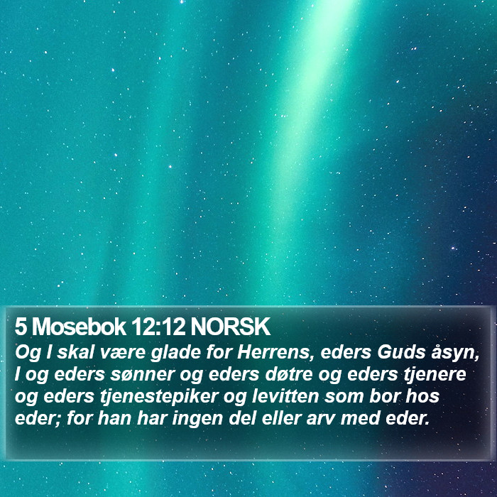 5 Mosebok 12:12 NORSK Bible Study