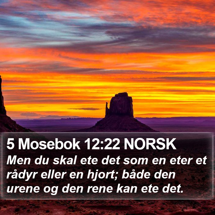 5 Mosebok 12:22 NORSK Bible Study