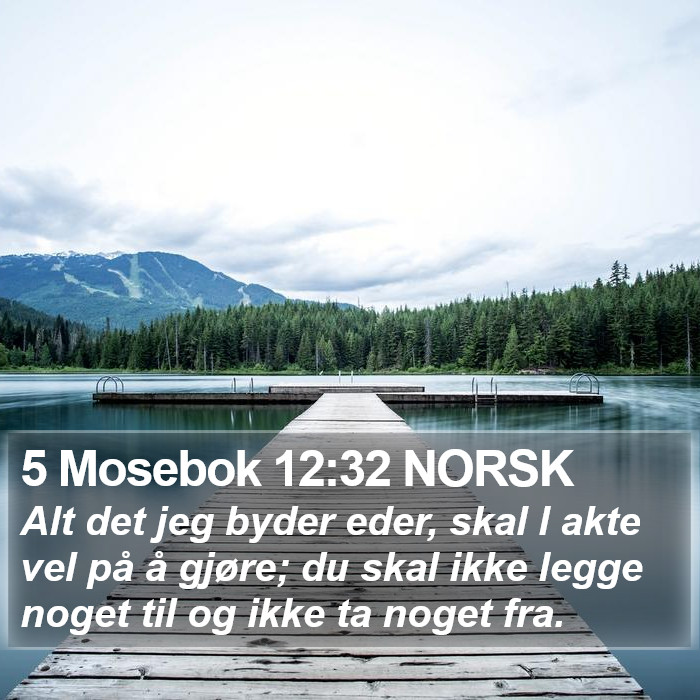 5 Mosebok 12:32 NORSK Bible Study