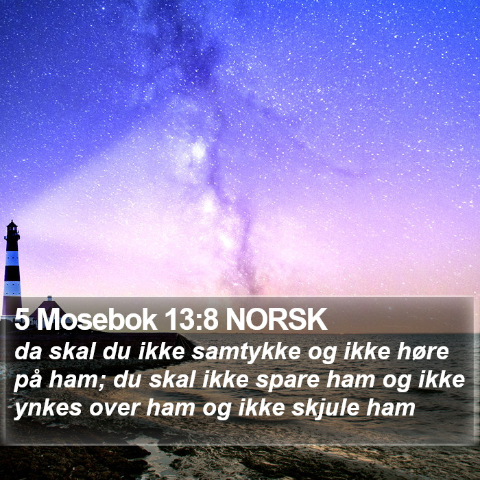 5 Mosebok 13:8 NORSK Bible Study