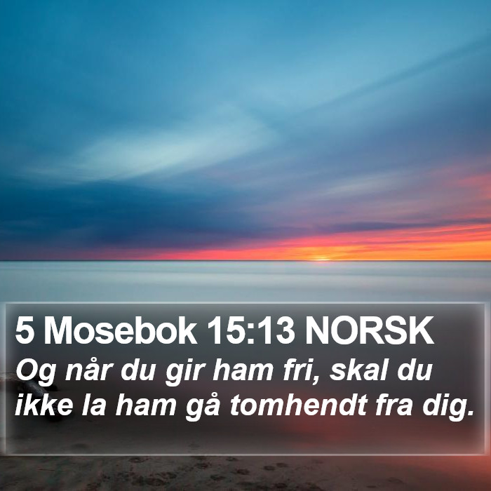 5 Mosebok 15:13 NORSK Bible Study