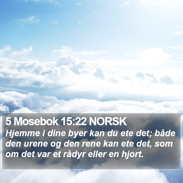 5 Mosebok 15:22 NORSK Bible Study