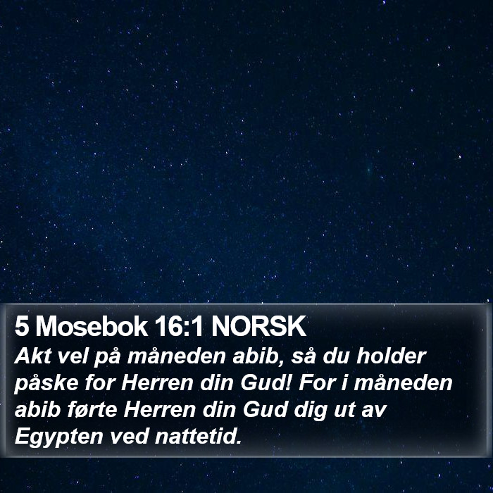 5 Mosebok 16:1 NORSK Bible Study