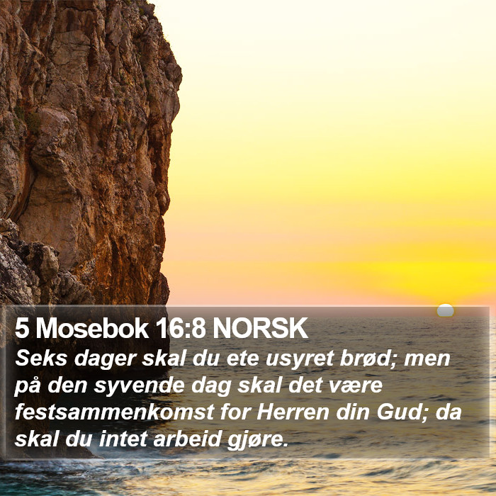 5 Mosebok 16:8 NORSK Bible Study