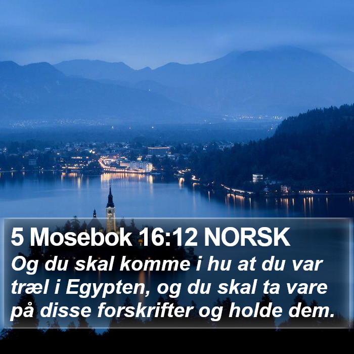 5 Mosebok 16:12 NORSK Bible Study