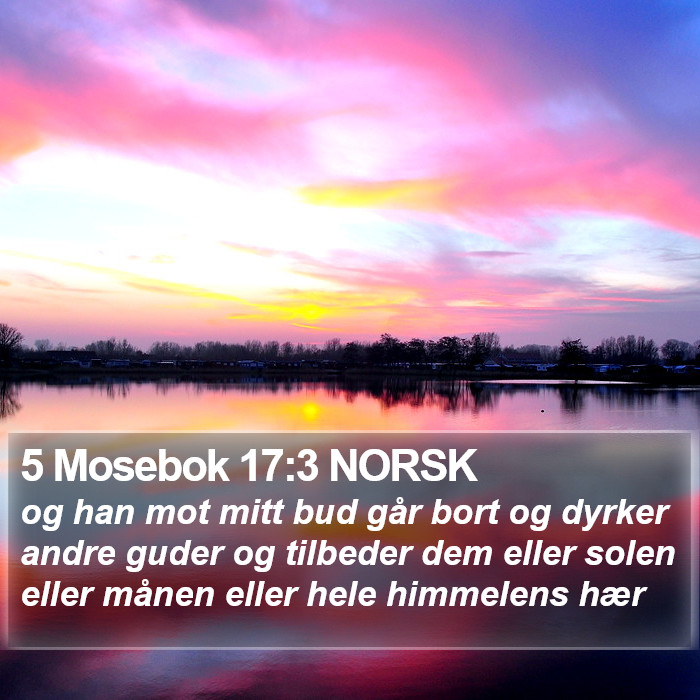 5 Mosebok 17:3 NORSK Bible Study