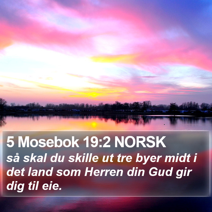 5 Mosebok 19:2 NORSK Bible Study