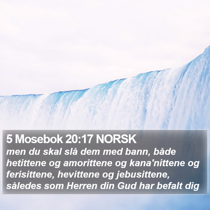 5 Mosebok 20:17 NORSK Bible Study