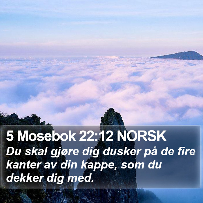 5 Mosebok 22:12 NORSK Bible Study